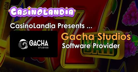 Gacha Studios Slots and Software Review 2024 .